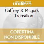 Caffrey & Mcgurk - Transition cd