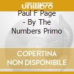 Paul F Page - By The Numbers Primo cd