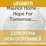 Maurice Horne - Hope For Tomorrow: Traditional Hymns cd
