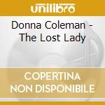Donna Coleman - The Lost Lady cd musicale di Donna Coleman