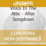 Voice In The Attic - After Songdown cd