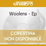 Woolens - Ep cd