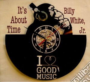 Billy White Jr. - It's About Time cd musicale di Billy White Jr.