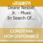Deane Nesbitt Jr. - Music In Search Of A Movie cd