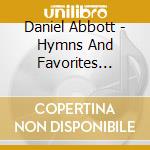 Daniel Abbott - Hymns And Favorites Country Style cd