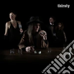 Thirsty - Thirsty cd