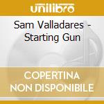 Sam Valladares - Starting Gun cd
