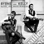 Byrne & Kelly - Live In Australia