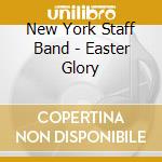 New York Staff Band - Easter Glory cd