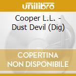 Cooper L.L. - Dust Devil (Dig) cd