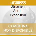Utriainen, Antti - Expansion cd