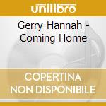 Gerry Hannah - Coming Home cd
