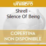 Shirell - Silence Of Being cd