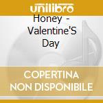 Honey - Valentine'S Day cd
