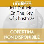 Jeff Duffield - In The Key Of Christmas