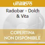 Radiobar - Dolch & Vita cd
