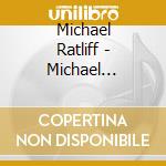 Michael Ratliff - Michael Ratliff cd