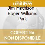 Jim Mathison - Roger Williams Park cd