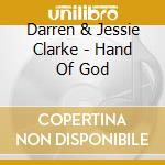Darren & Jessie Clarke - Hand Of God