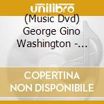(Music Dvd) George Gino Washington - Rare Classic Interviews From Gino Washington Show cd
