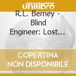 R.L. Berney - Blind Engineer: Lost Train cd