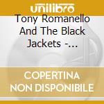Tony Romanello And The Black Jackets - Chasing Airwaves cd musicale di Tony Romanello And The Black Jackets