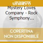 Mystery Loves Company - Rock Symphony Billion cd