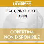 Faraj Suleiman - Login cd musicale di Faraj Suleiman