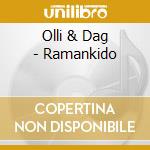 Olli & Dag - Ramankido cd