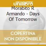 Morabito R Armando - Days Of Tomorrow cd