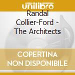 Randal Collier-Ford - The Architects cd