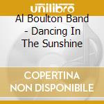 Al Boulton Band - Dancing In The Sunshine cd