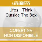 Ufos - Think Outside The Box cd