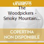 The Woodpickers - Smoky Mountain Parlor Pickin cd
