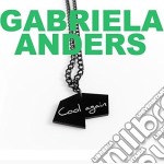 Gabriela Anders - Cool Again