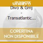 Divo & Gmj - Transatlantic Soul cd