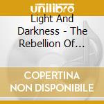 Light And Darkness - The Rebellion Of Terra cd