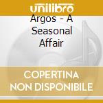 Argos - A Seasonal Affair cd