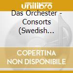 Das Orchester - Consorts (Swedish Contemporary Music) cd