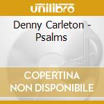 Denny Carleton - Psalms cd