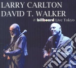 Larry Carlton & David T. Walker - @Billboard Live Tokyo cd