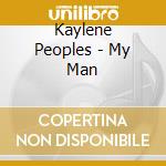 Kaylene Peoples - My Man cd