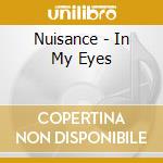 Nuisance - In My Eyes cd