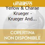 Yerlow & Charae Krueger - Krueger And Yerlow In Concert cd
