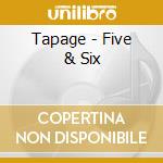 Tapage - Five & Six cd
