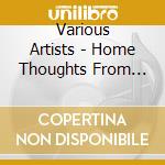 Various Artists - Home Thoughts From Abroad cd