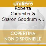 Roberta Carpenter & Sharon Goodrum - Light: Classic Favorites For Violin & Piano cd musicale di Roberta Carpenter & Sharon Goodrum