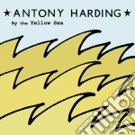 Antony Harding - By The Yellow Sea cd