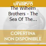 The Wilhelm Brothers - The Sea Of The Unwritten cd