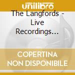 The Langfords - Live Recordings 2015 cd